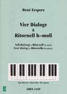 Vier Dialoge & Ritornell (h-moll) (Klavier) 