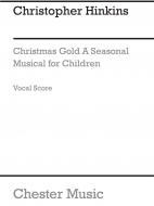 Christmas Gold - A Seasonal Musical for Children 