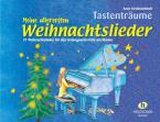 Tastenträume: Meine allerersten Weihnachtslieder 