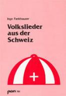 Volkslieder aus der Schweiz 