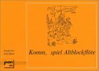 Komm spiel Altblockflöte 