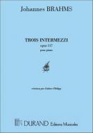 3 Intermezzi op. 117 