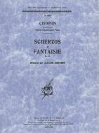 Scherzos & Fantaisies Piano 