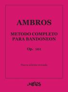 Metodo Completo para Bandoneon Op. 101 