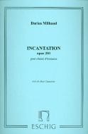 Incantations Op. 201 Choeurs Hommes A Cappella 