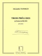 3 Preludes en Forme de Blues 