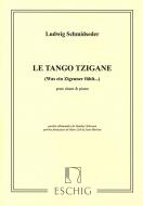 Le Tango Tzigane - Was ein Zigeuner fühlt ... 
