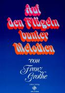 Auf den Flügeln bunter Melodien 