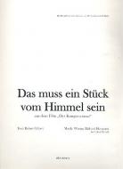 Das muss ein Stück vom Himmel sein 