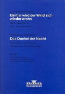 Einmal wird der Wind/Das Dunkel 