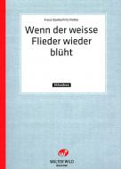 Wenn der weisse Flieder wieder blüht 