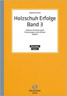 Holzschuh-Erfolge 3 