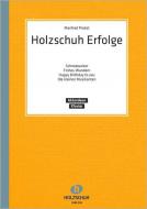 Holzschuh-Erfolge 5 