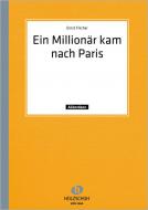 Ein Millionär kam nach Paris 