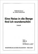 Eine Reise in die Berge find ich wunderschön 