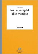 Im Leben geht alles vorüber 