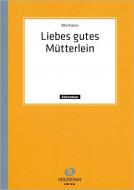Liebes gutes Mütterlein 