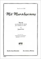 Mit Marschgesang 