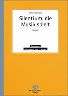 Silentium, die Musik spielt 