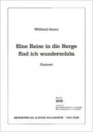 Eine Reise in die Berge find ich wunderschön 