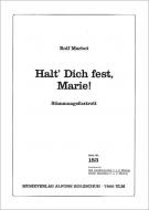 Halt' dich fest, Marie 