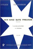 Wir sind gute Freunde 