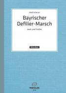 Bayrischer Defilier-Marsch 