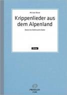 Krippenlieder aus dem Alpenland 