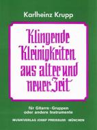 Klingende Kleinigkeiten aus alter und neuer Zeit 