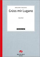 Grüß mir Lugano 