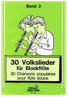 30 Volkslieder für Blockflöte 2 