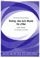 Swing, das isch Musik für d'Bei 