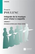 Integrale De La Musique Pour Choeur A Cappella Vol. 1 