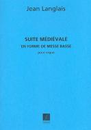 Suite Medievale (En Forme De Messe..) Orgue 