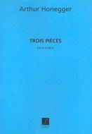 Trois Pieces pour Piano 