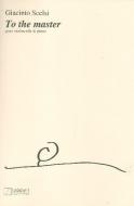 To The Master Violoncelle/Piano 