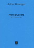 Pastorale D'ete (Poeme symphonique) pour Orchestre 