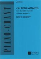 J'ai Deux Amants. Varietes De La Comedie Musicale 