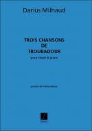 Trois Chansons de Troubadour 