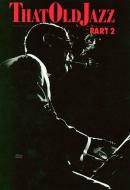 That Old Jazz Part 2 