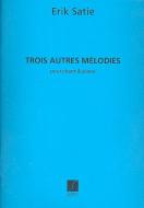 Trois Autres Melodies 