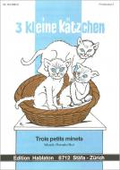 Drei kleine Kätzchen 