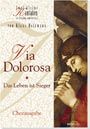 Via Dolorosa / Das Leben ist Sieger 