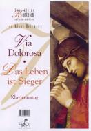 Via Dolorosa / Das Leben ist Sieger 