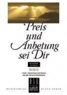 Preis und Anbetung sei dir 