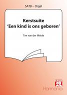 Kerstsuite/ Een kind is ons geboren 