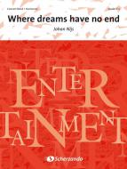 Where dreams have no end 