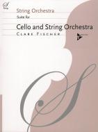 Suite for Cello & String Orchestra 
