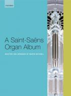A Saint-Saens Organ Album 