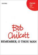 Remember, O Thou Man 